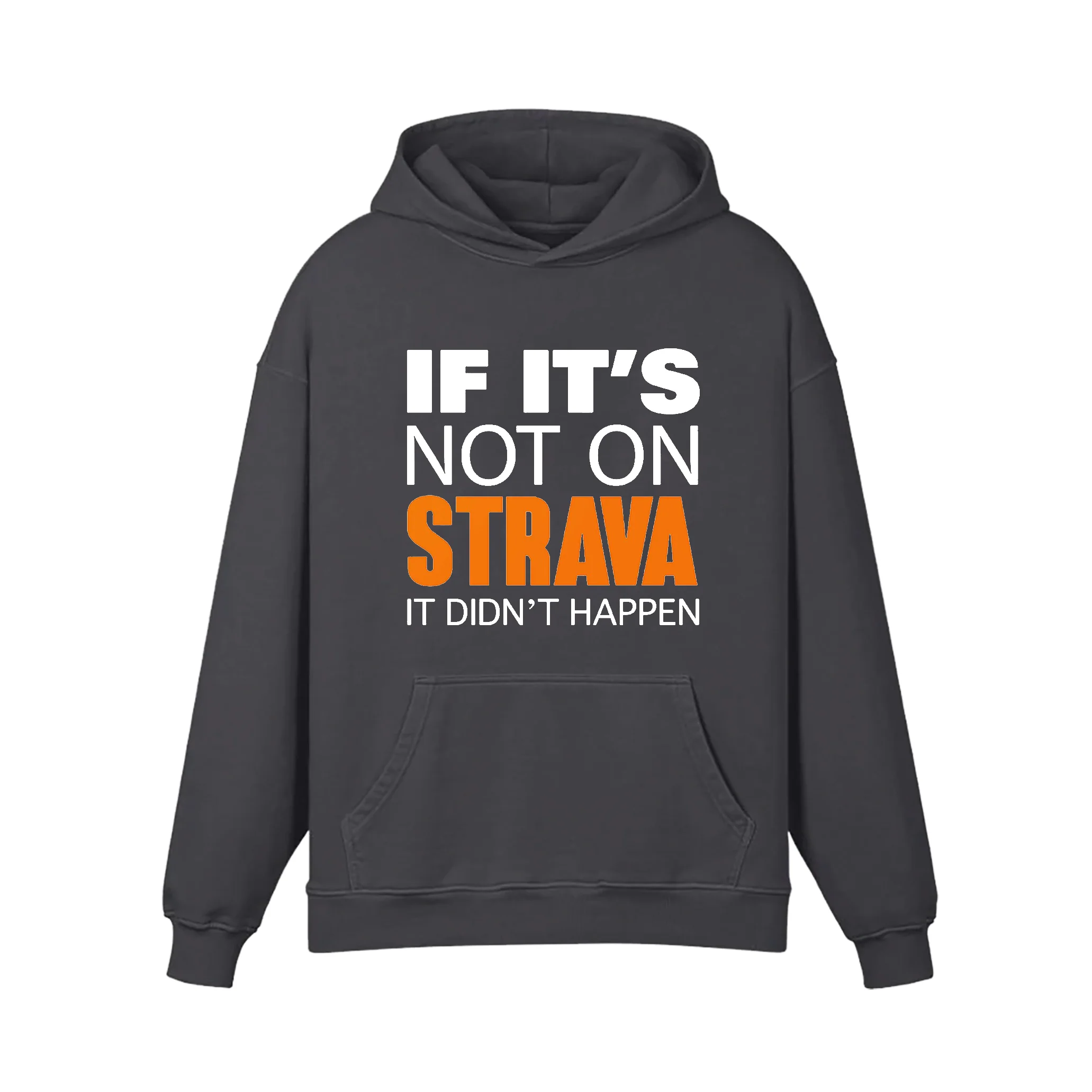 If It's Not On Strava It Didn'T Happen Hoodie - Image 2